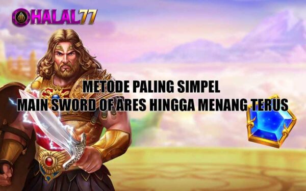 Metode paling simpel main sword of ares hingga menang terus